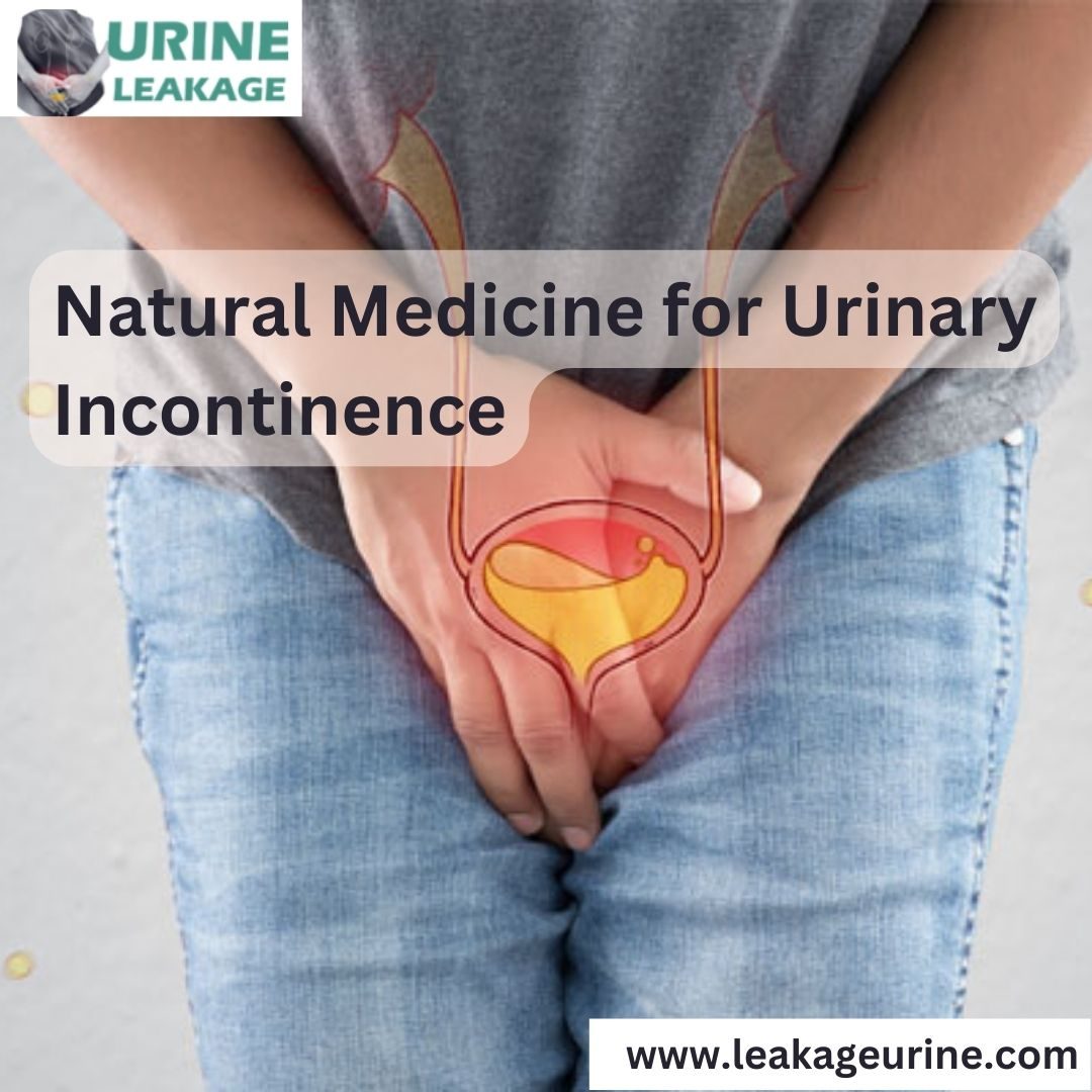 natural medicine for urinary incontinence