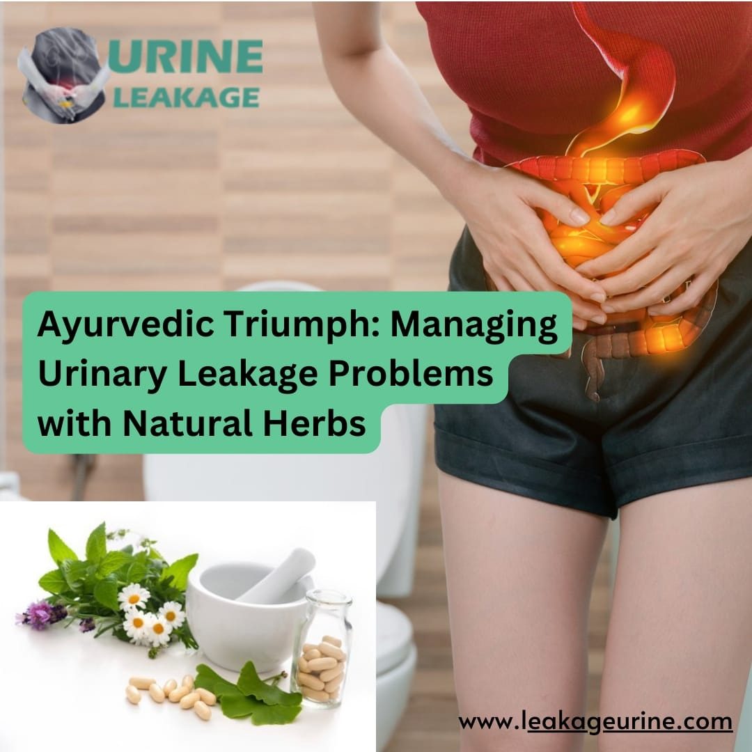 Herbs for Urine Leakage Treatment