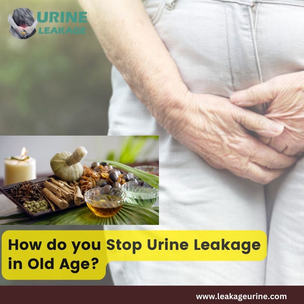 How Do You Stop Urine Leakage in Old Age?