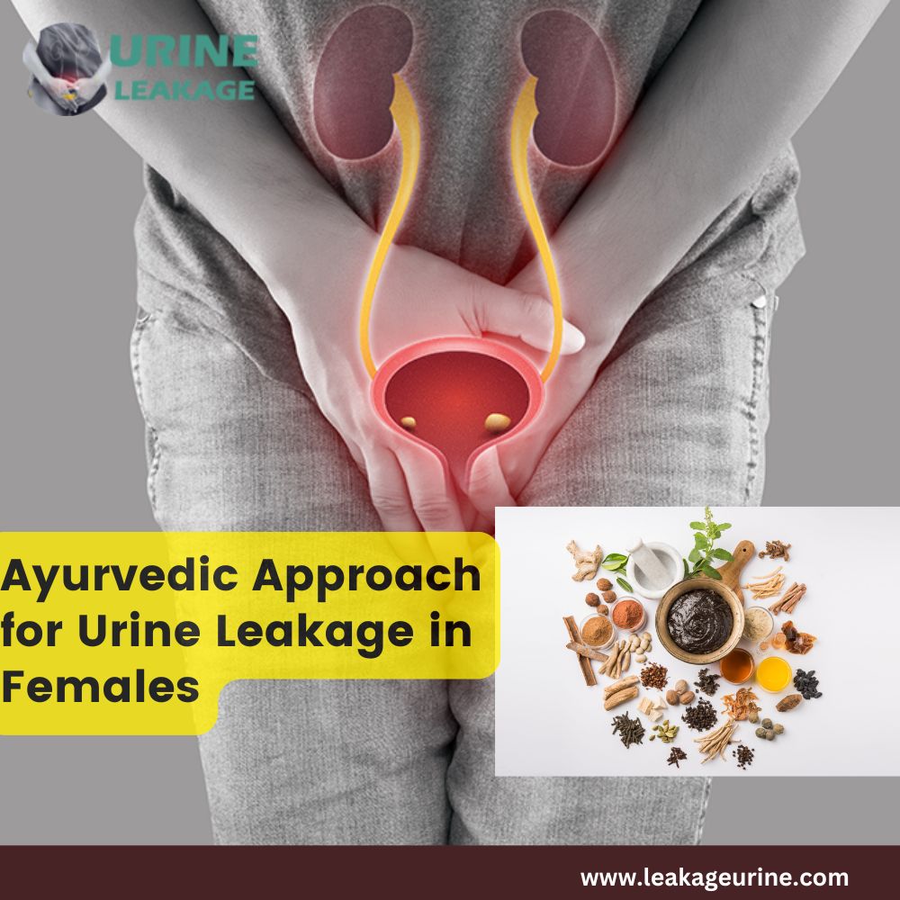 Ayurvedic Approach for Urine Leakage in Females