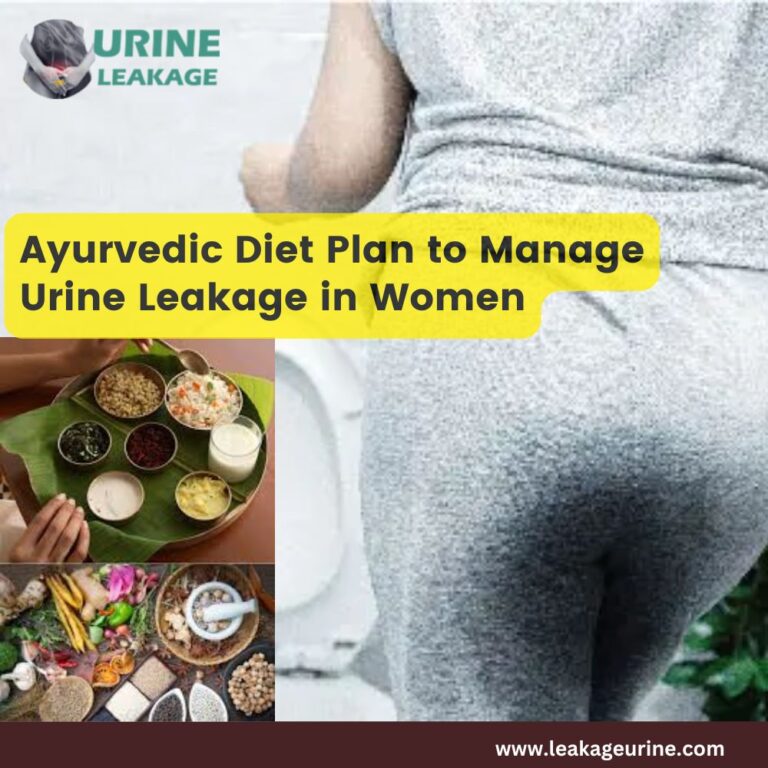 Ayurvedic Diet Plan to Manage Urine Leakage in Women